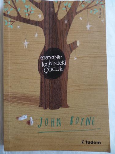 Ormanın Kalbindeki Çocuk John Boyne