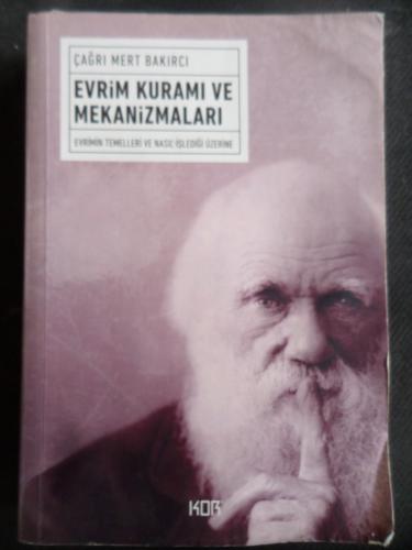 Evrim Kuramı ve Mekanizmaları - Evrimin Temelleri ve Nasıl İşlediği üzerine