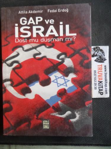 Gap ve İsrail Dost Mu DÜşman Mı ?