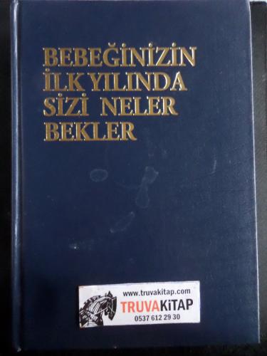 Bebeğinizin İlk Yılında Sizi Neler Bekler Arlene Eisenberg