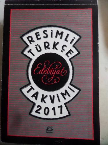 Resimli Türkçe Edebiyat Takvimi 2017