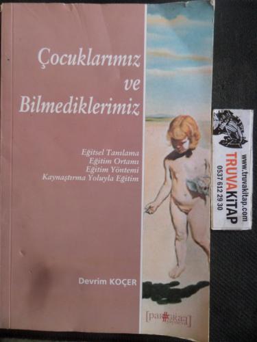 Çocuklarımız ve Bilmediklerimiz