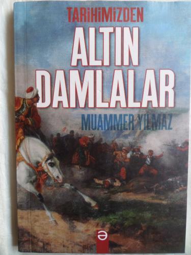 Tarihimizden Altın Damlalar