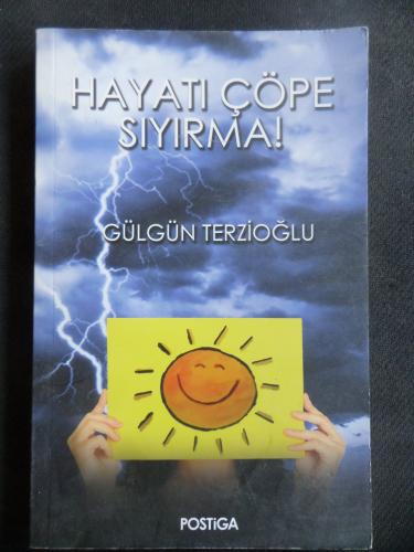 Hayatı Çöpe Sıyırma! Gülgün Terzioğlu