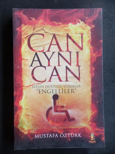 Can Aynı Can - Ateşin Düştüğü Yürekler ''Engelliler'' Mustafa Öztürk