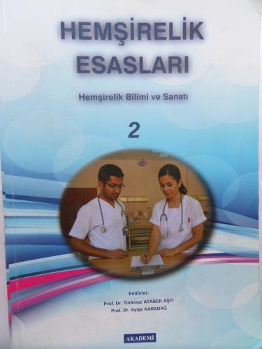 Hemşirelik Esasları - Hemşirelik Bilimi Sanatı 2