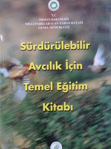 Sürdürülebilir Avcılık İçin Temel Eğitim Kitabı
