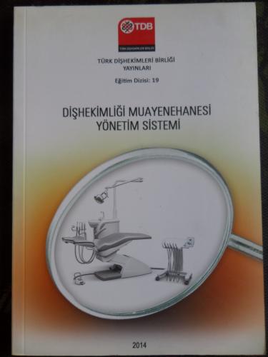 Dişhekimliği Muayenehanesi Yönetim Sistemi