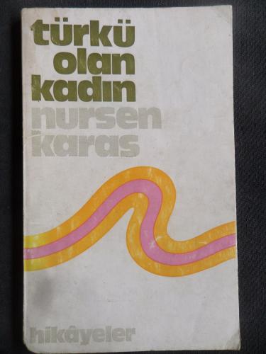 Türkü Olan Kadın