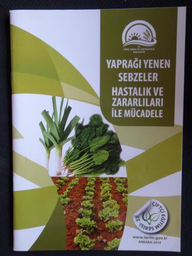 Yaprağı Yenen Sebzeler Hastalık ve Zararlıları ile Mücadele