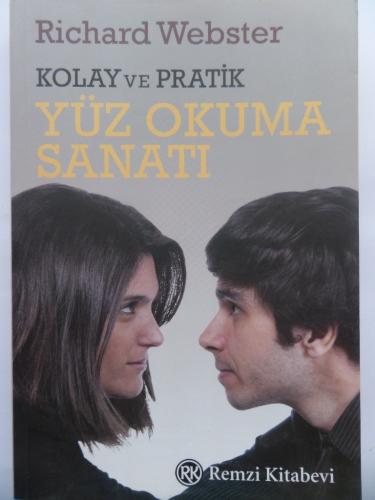 Kolay ve Pratik - Yüz Okuma Sanatı Richard Webster