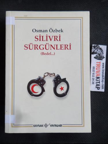 Silivri Sürgünleri (Bedel...)