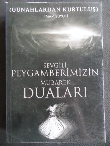 Sevgili Peygamberimizin Mübarek Duaları