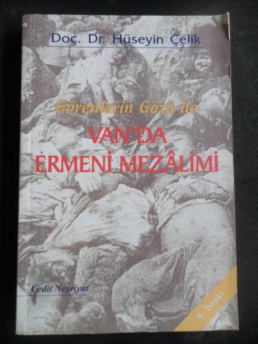 Görenlerin Gözü İle Van'da Ermeni Mezalimi Hüseyin Çelik