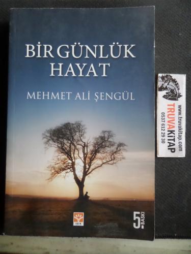 Bir Günlük Hayat Mehmet Ali Şengül