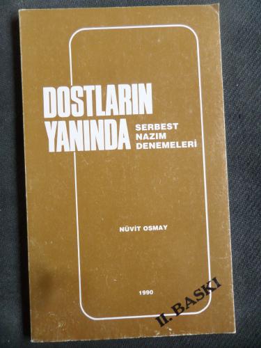 Dostların Yanında - Serbest Nazım Denemeleri