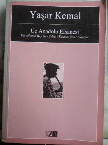 Üç Anadolu Efsanesi Yaşar Kemal