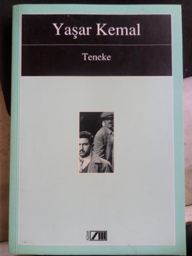 Teneke* Yaşar Kemal