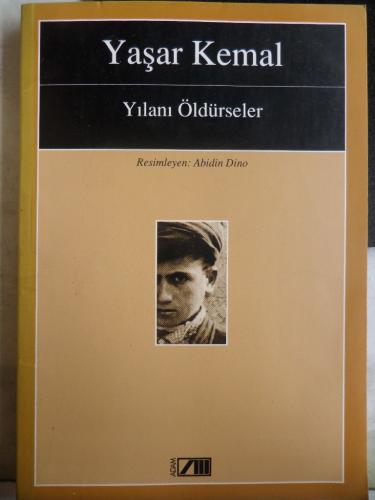 Yılanı Öldürseler* Yaşar Kemal