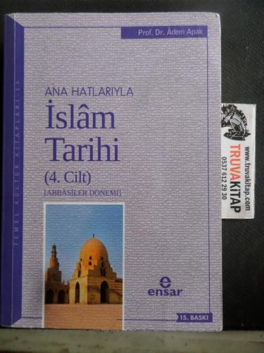 Ana Hatlarıyla İslam Tarihi 4. Cilt