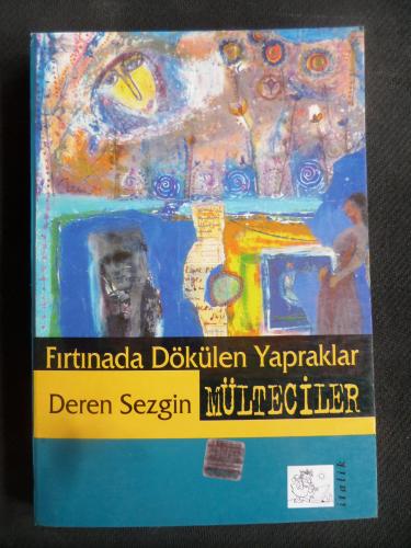 Fırtınada Dökülen Yapraklar Mülteciler