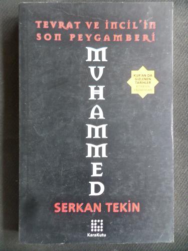 Tevrat ve İncil'in Son Peygamberi Muhammed Serkan Tekin
