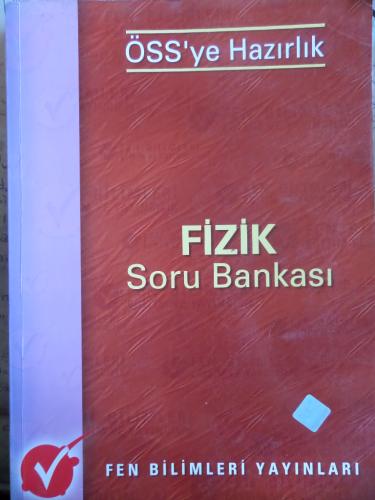 ÖSS'ye Hazırlık Fizik Soru Bankası