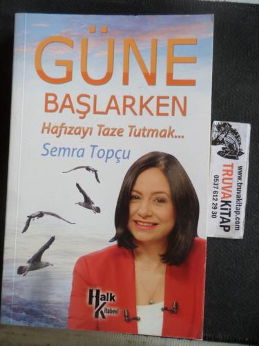 Güne Başlarken Hafızayı Taze Tutmak Semra Topçu