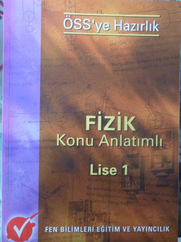ÖSS'ye Hazırlık Fizik Konu Anlatımlı Lise 1