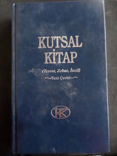 Kutsal Kitap (Tevrat, Zebur, İnci) - Yeni Çeviri