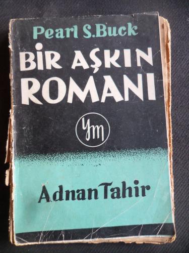 Bir Aşkın Romanı Cilt I Pearl S. Buck