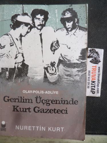 Gerilim Üçgeninde Kurt Gazeteci