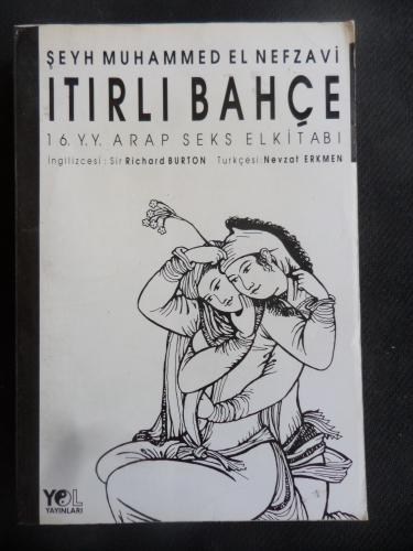 Itırlı Bahçe - 16. Yüzyıl Arap Seks Elkitabı