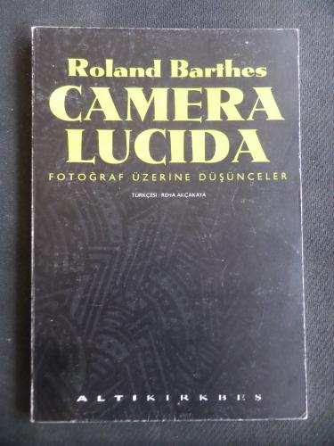 Camera Lucida - Fotoğraf Üzerine Düşünceler