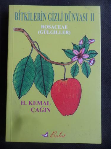 Bitkilerin Gizli Dünyası II - Gülgiller