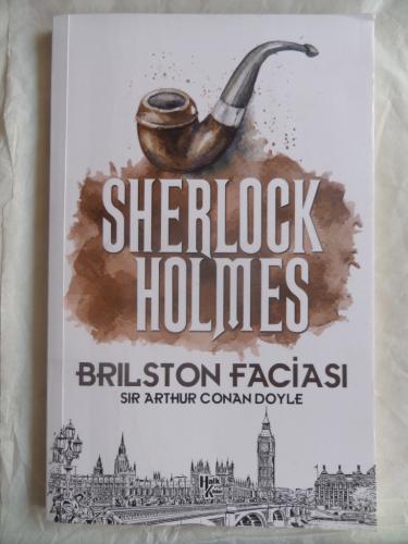 Sherlock Holmes - Brilston Faciası Sir Arthur Conan Doyle