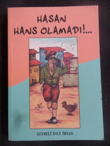 Hasan Hans Olamadı