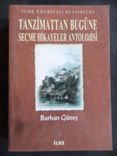 Tanzimattan Bugüne Seçme Hikayeler Antolojisi