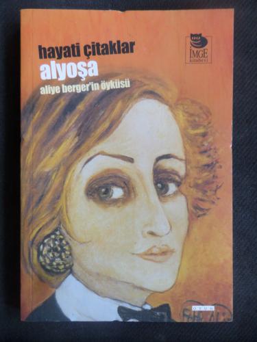 Alyoşa - Aliye Berger'in Öyküsü
