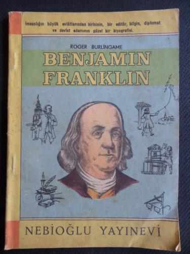 Benjamin Franklin Roger Burlingame
