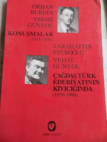 Konuşmalar (1945-1950) Çağdaş Türk Edebiyatının Kıyıcığında (1956-1960