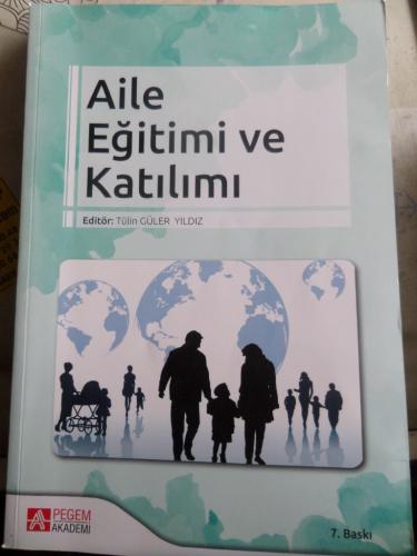 Aile Eğitimi Ve Katılımı Tülin Güler Yıldız