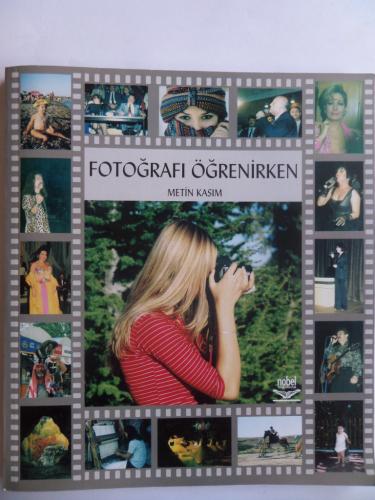 Fotoğrafı Öğrenirken Metin Kasım