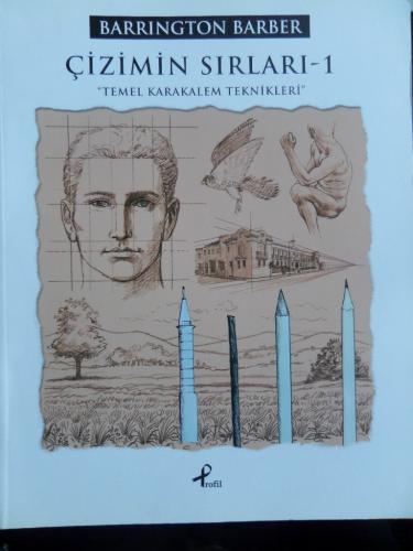 Çizimin Sırları 1 - Temel Karakalem Teknikleri Barrington Barber