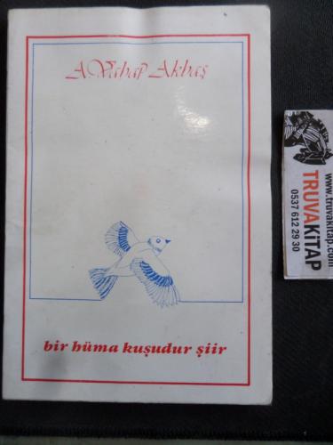 Bir Hüma Kuşudur Şiir A. Vahap Akbaş