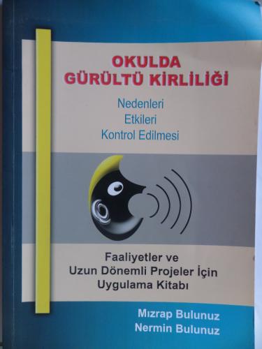 Okulda Gürültü Kirliliği - Nedenleri, Etkileri, Kontrol Edilmesi
