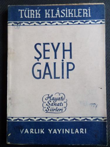 Şeyh Galip Hayatı Sanatı Şiirleri Abdülbaki Gölpınarlı