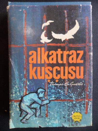 Alkatraz Kuşçusu Thomas E. Gaddis