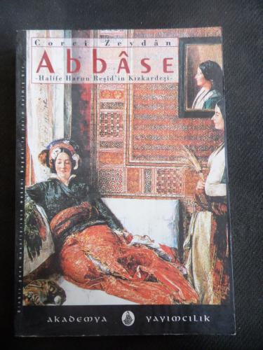 Abbase 1 - Halife Harun Reşid'in Kızkardeşi