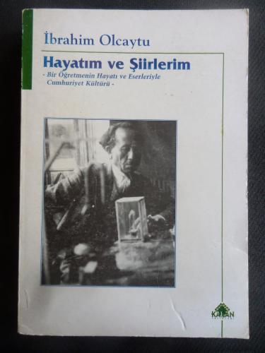 Hayatım ve Şiirlerim